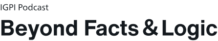 IGPI Podcast Beyond Facts&Logic